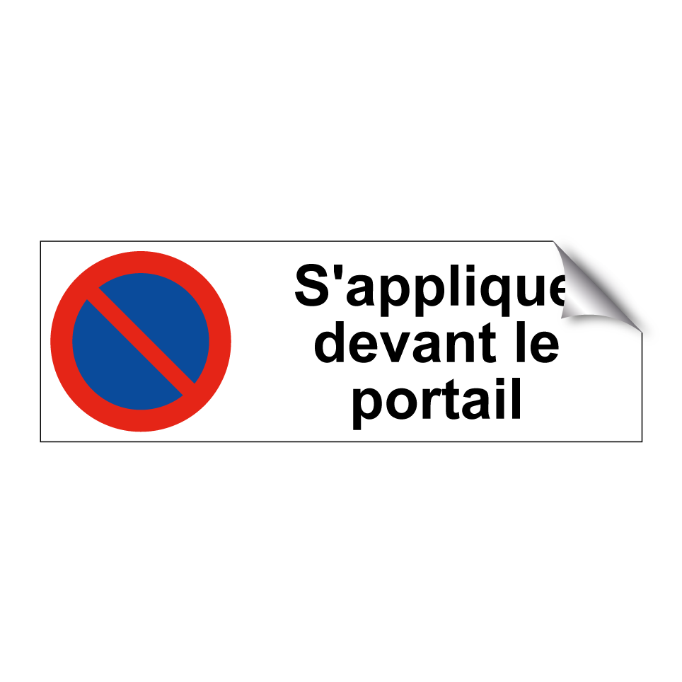 S'applique devant le portail