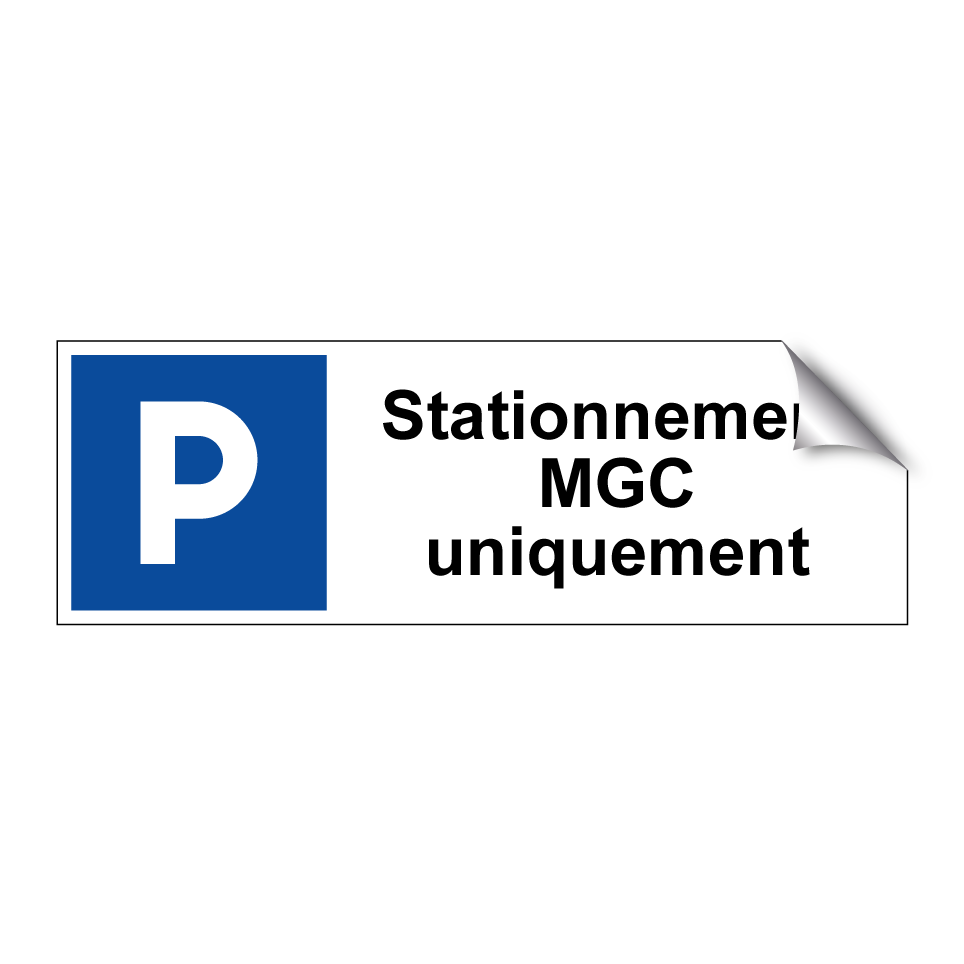 Stationnement MGC uniquement