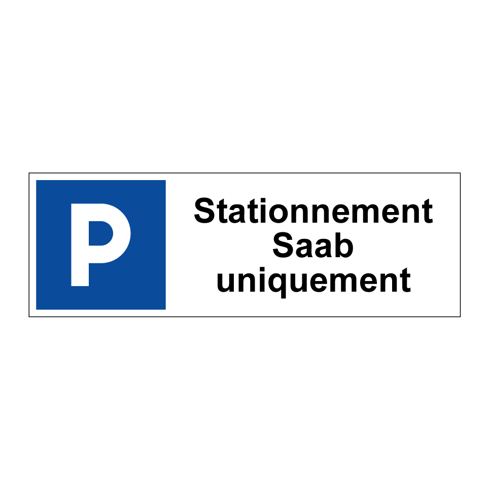 Stationnement Saab uniquement