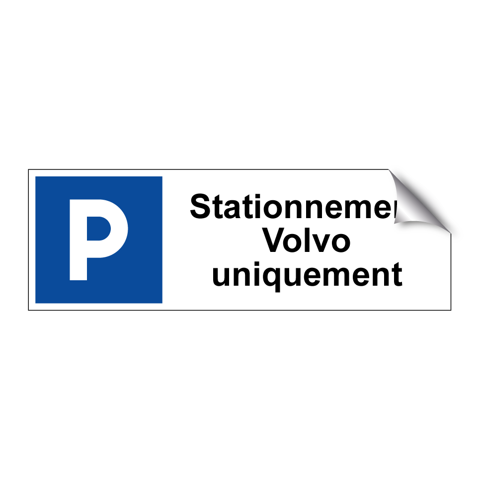 Stationnement Volvo uniquement
