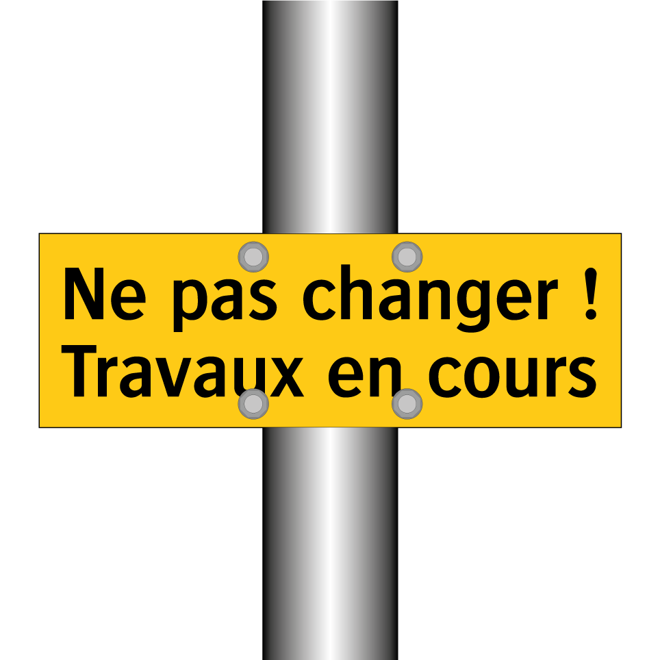 Ne pas changer ! Travaux en cours