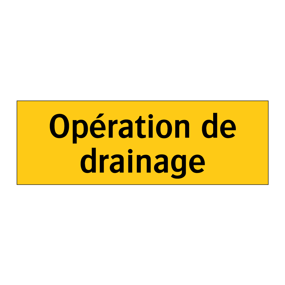 Opération de drainage