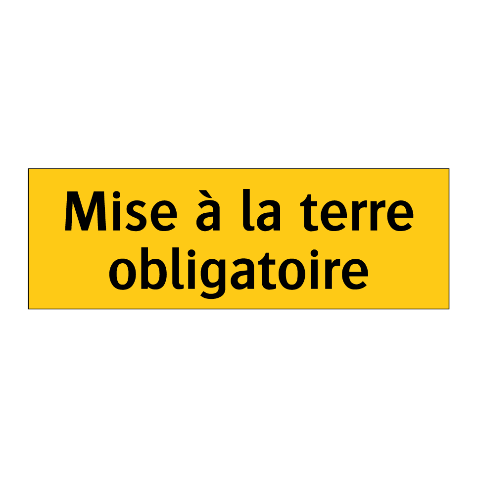 Mise à la terre obligatoire