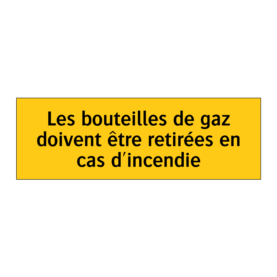 Les bouteilles de gaz doivent être retirées en cas d'incendie
