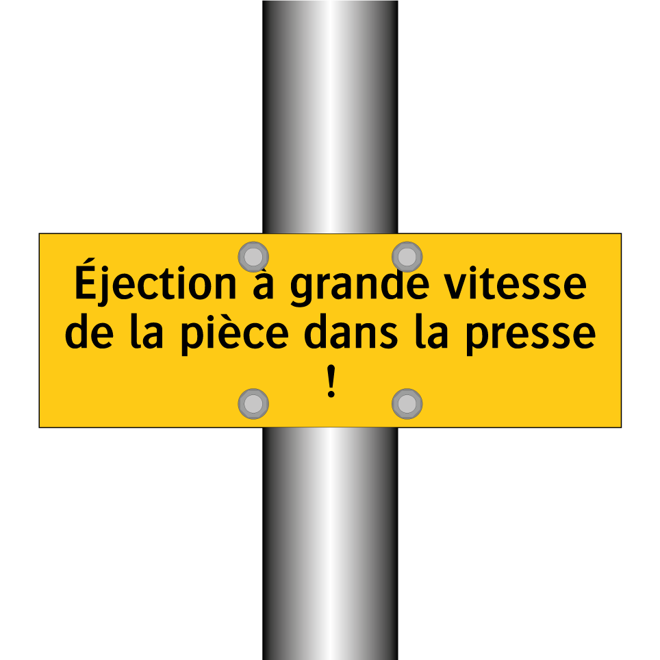 Éjection à grande vitesse de la pièce dans la presse !