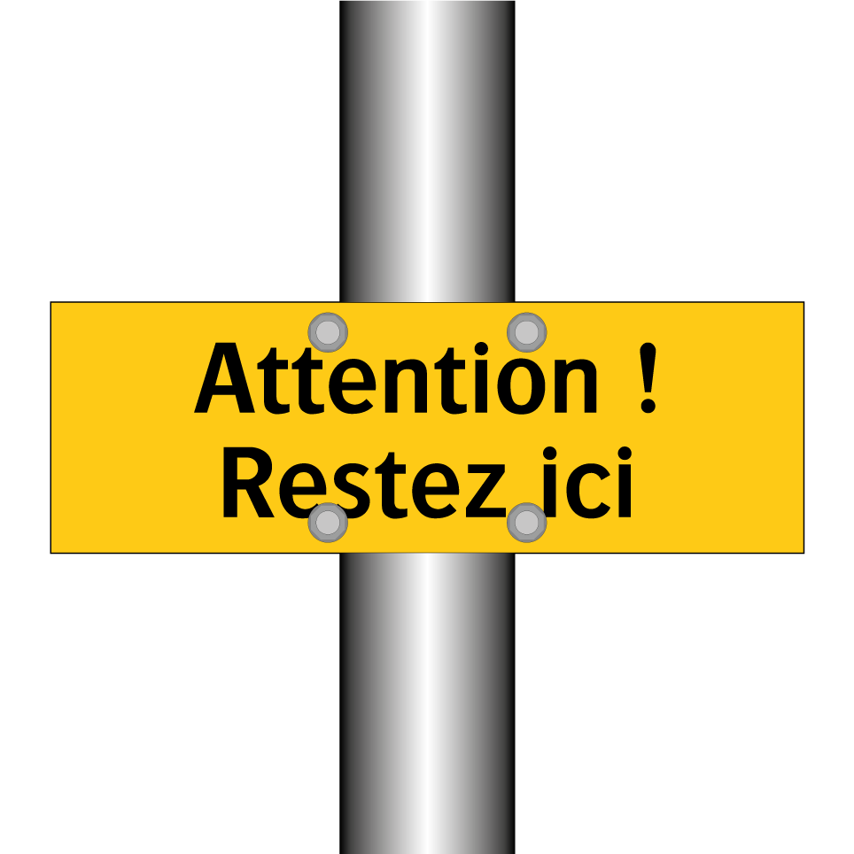 Attention ! Restez ici