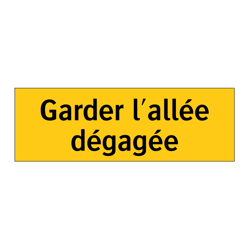Garder l'allée dégagée