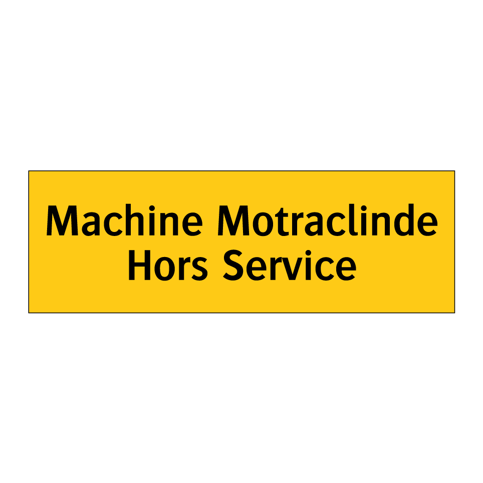 Machine Motraclinde Hors Service