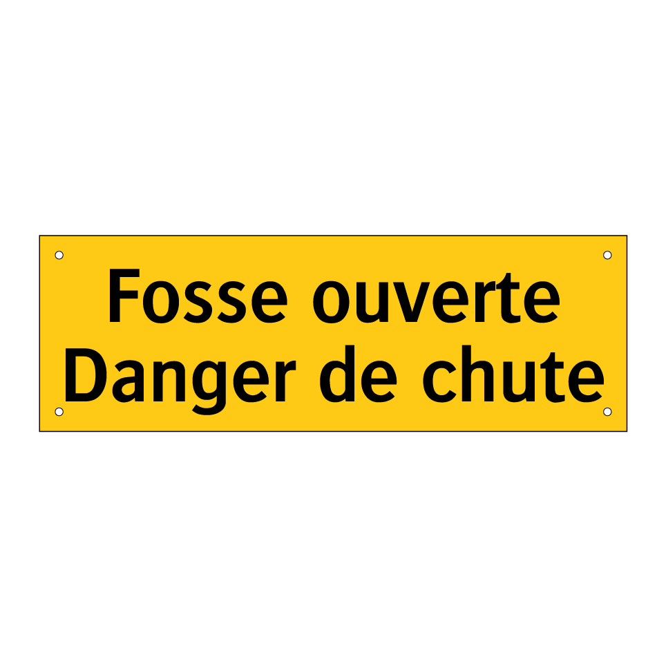 Fosse ouverte Danger de chute