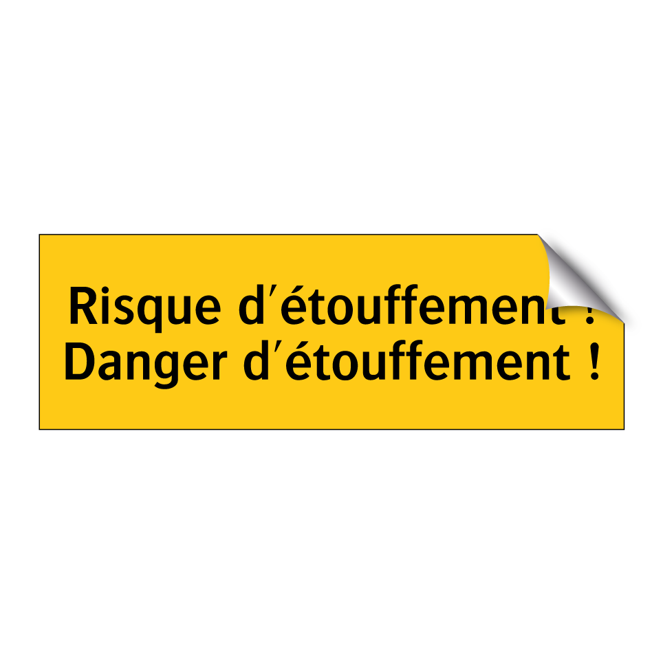 Risque d'étouffement ! Danger d'étouffement !