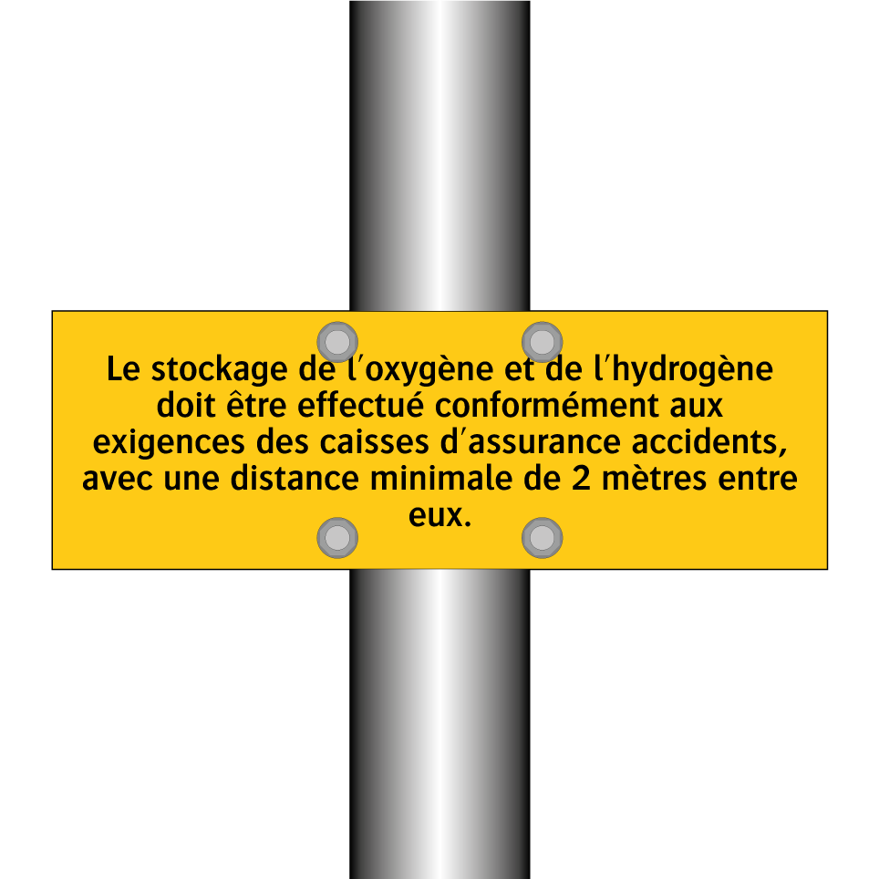Le stockage de l'oxygène et de l'hydrogène doit être effectué conformément aux exigences des caisses d'assurance accidents, avec une distance minimale de 2 mètres entre eux