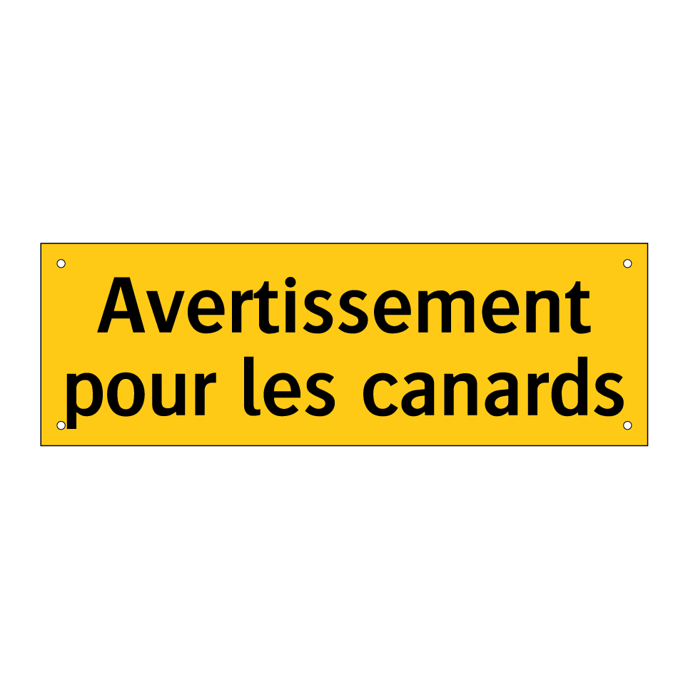 Avertissement pour les canards