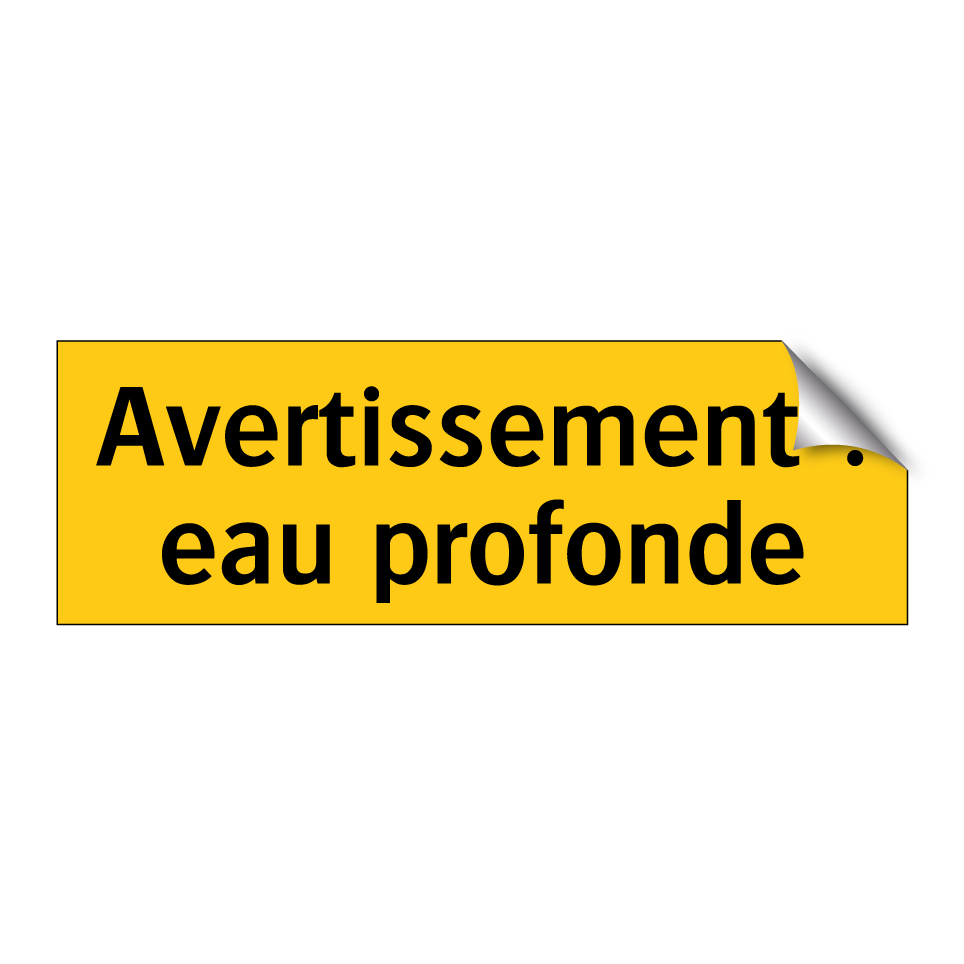 Avertissement : eau profonde