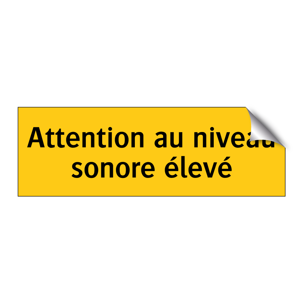 Attention au niveau sonore élevé