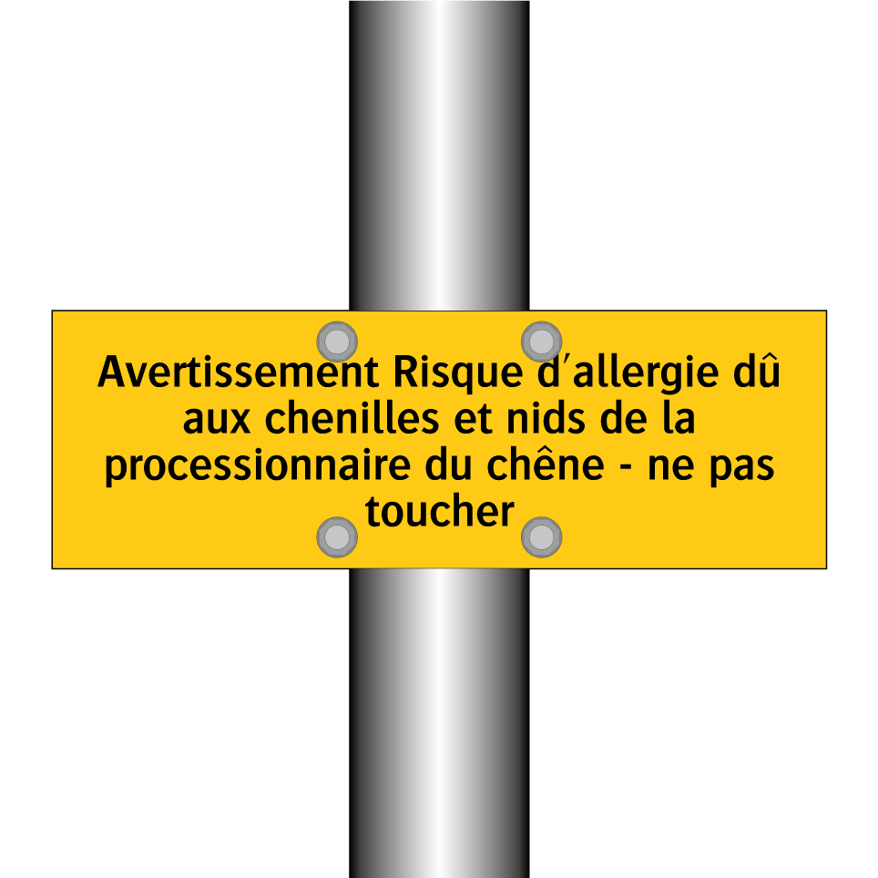 Avertissement Risque d'allergie dû aux chenilles et nids de la processionnaire du chêne - ne pas toucher