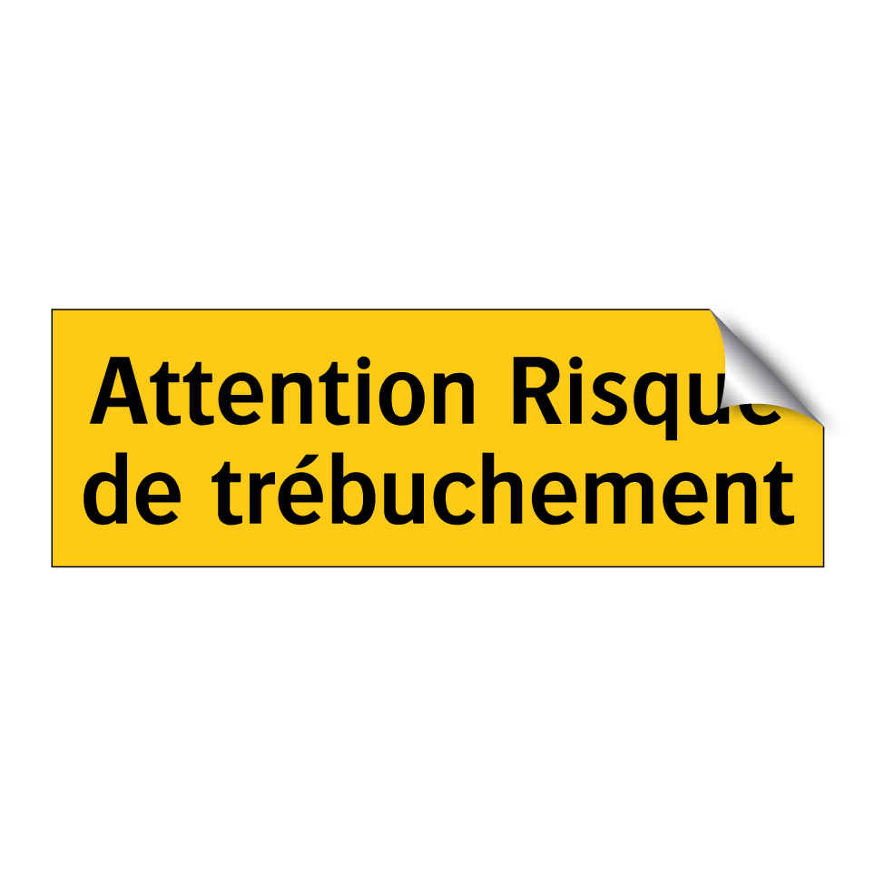 Attention Risque de trébuchement