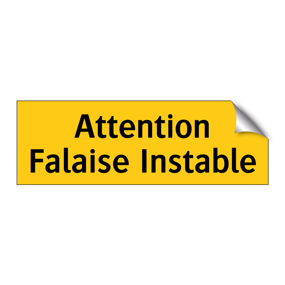 Attention Falaise Instable