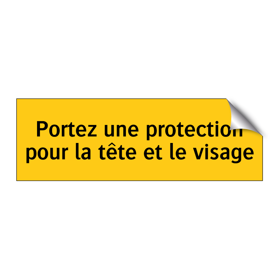 Portez une protection pour la tête et le visage