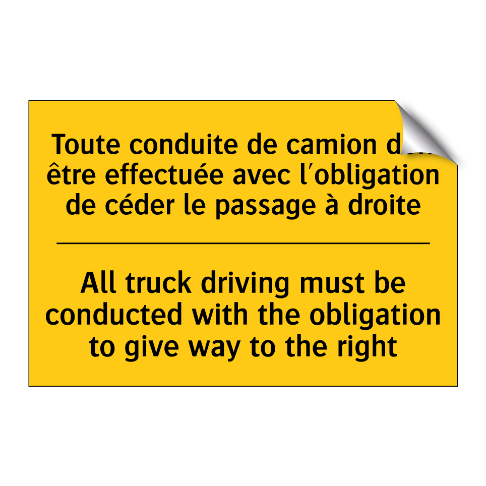 Toute conduite de camion doit  /.../ - All truck driving must be conducted  /.../
