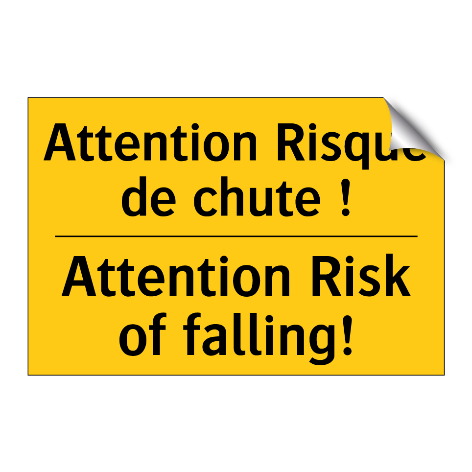 Attention Risque de chute ! - Attention Risk of falling!