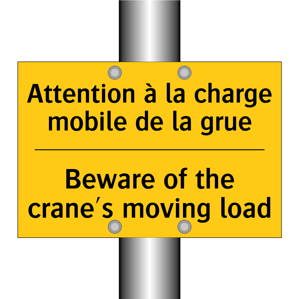Attention à la charge mobile de  /.../ - Beware of the crane's moving load /.../