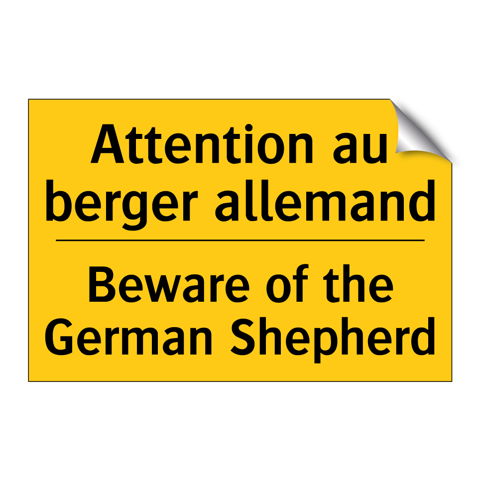 Attention au berger allemand - Beware of the German Shepherd