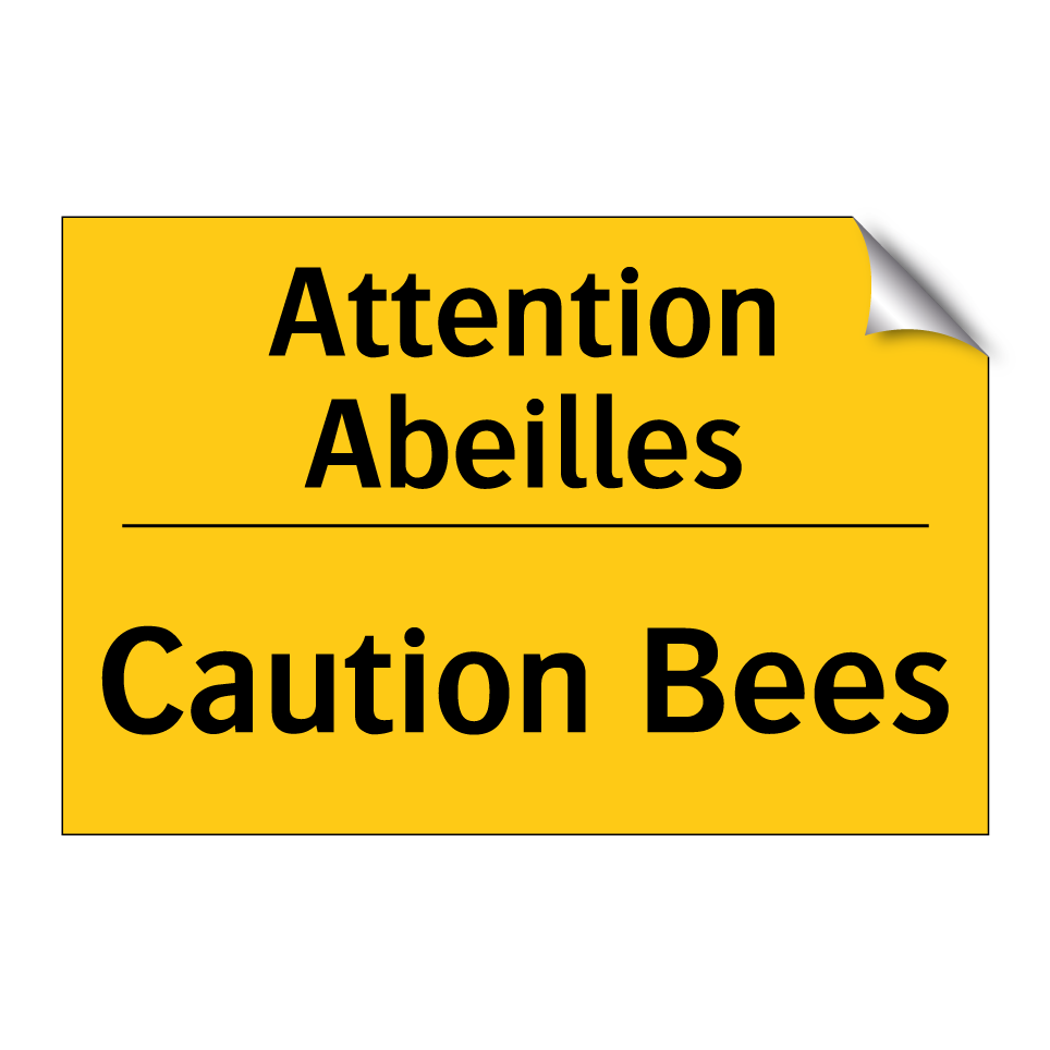 Attention Abeilles - Caution Bees