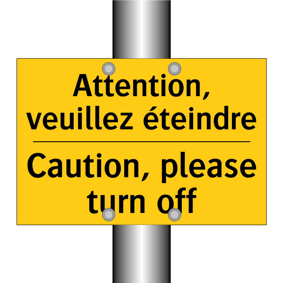 Attention, veuillez éteindre - Caution, please turn off