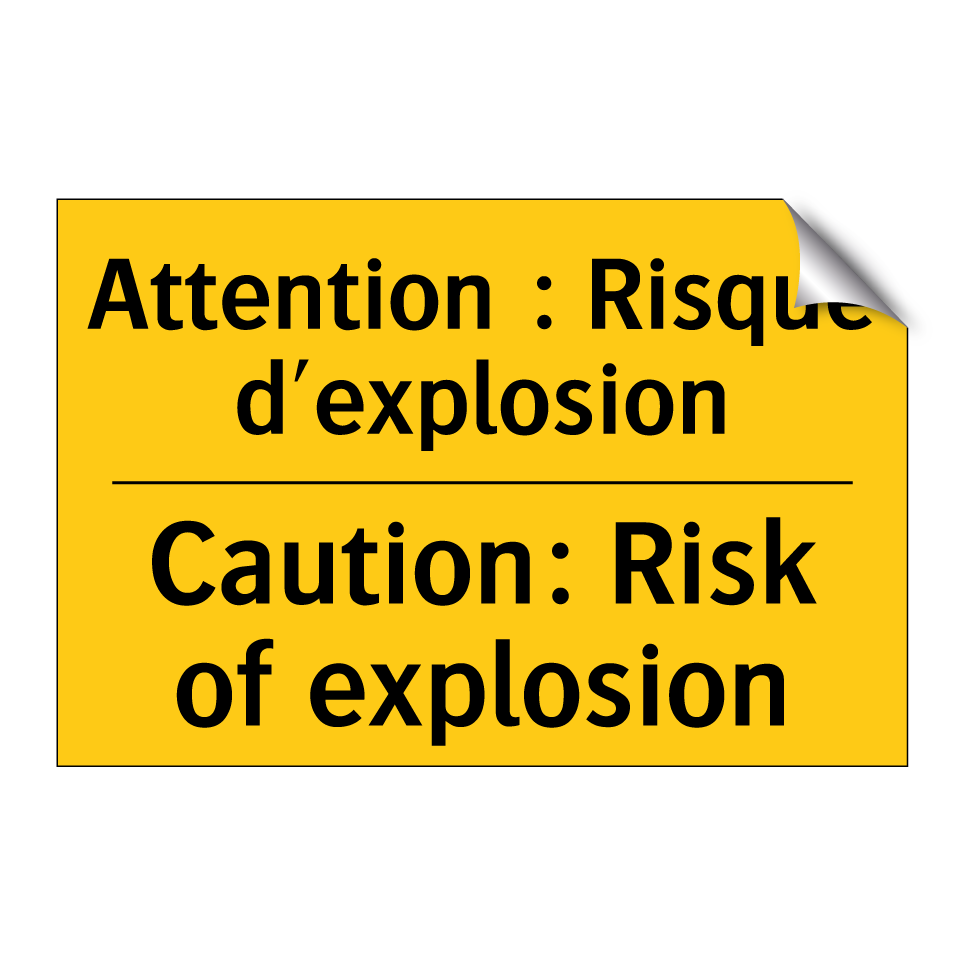 Attention : Risque d'explosion - Caution: Risk of explosion