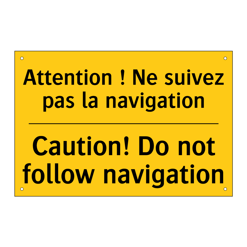 Attention ! Ne suivez pas la navigation /.../ - Caution! Do not follow navigation /.../