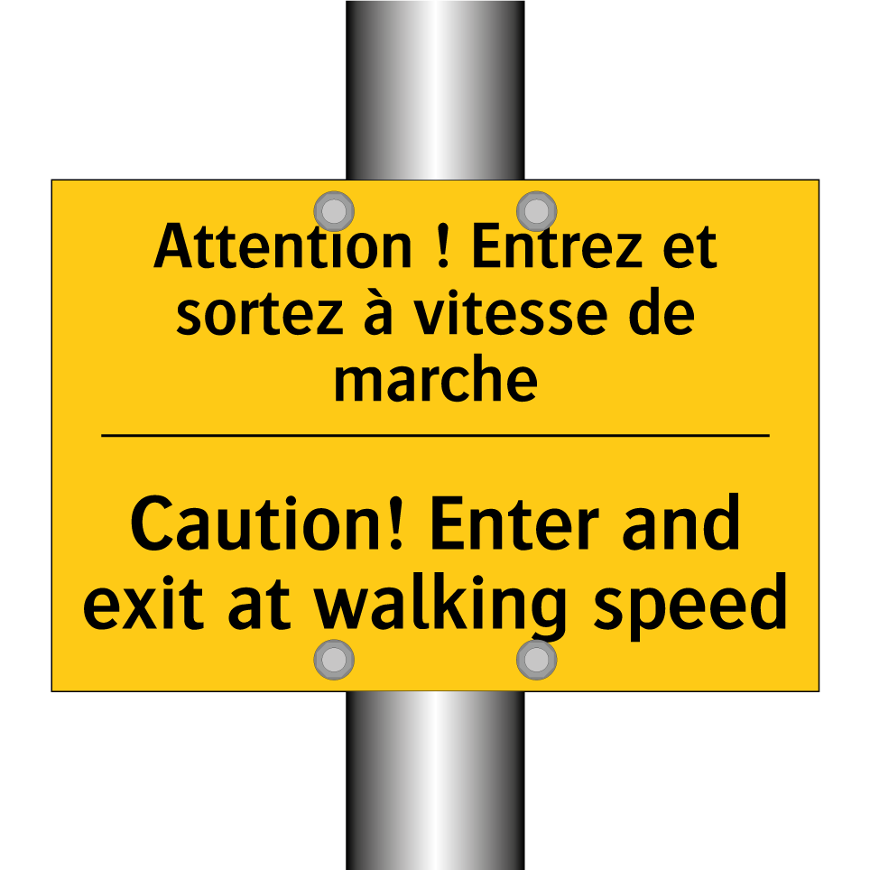 Attention ! Entrez et sortez à  /.../ - Caution! Enter and exit at walking  /.../