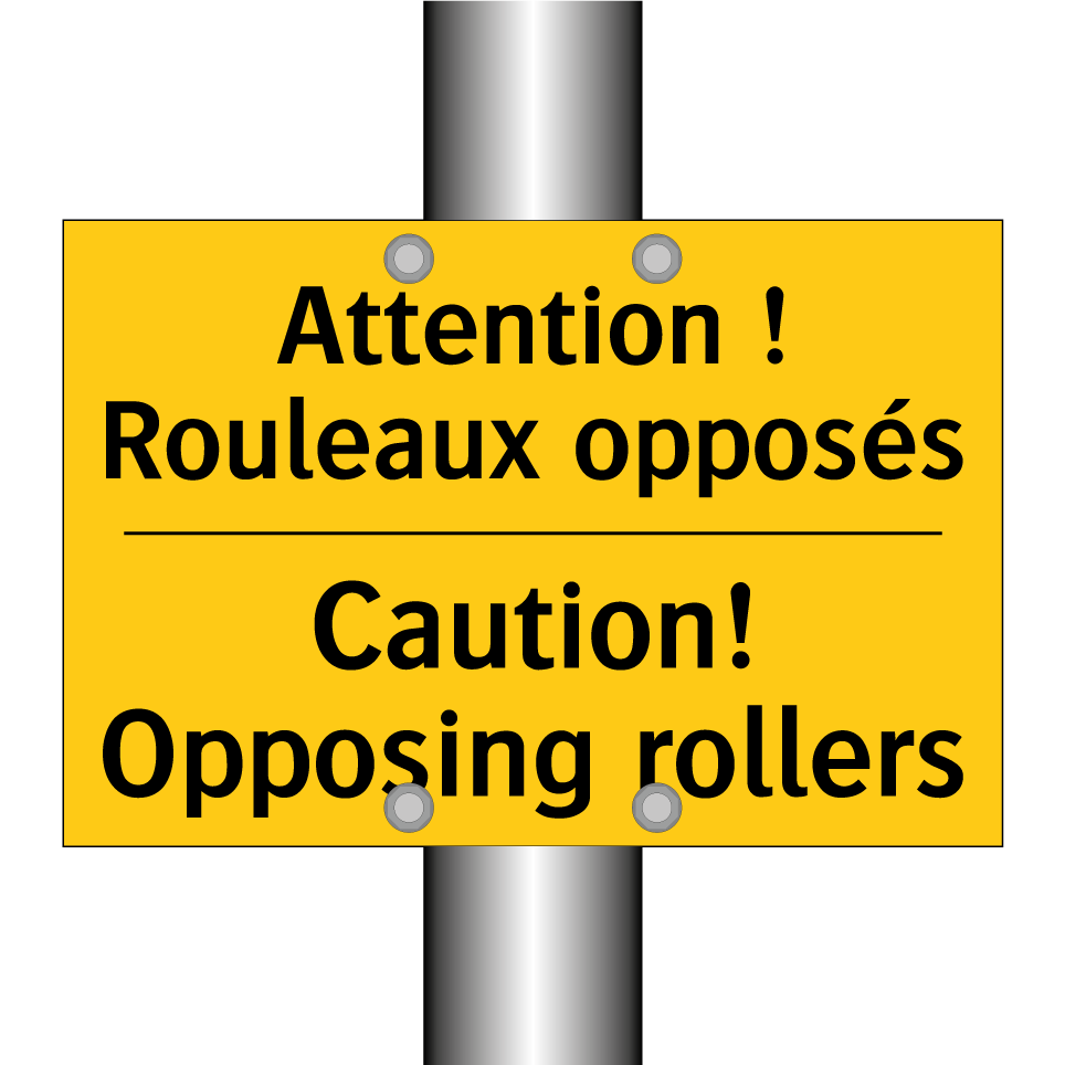 Attention ! Rouleaux opposés - Caution! Opposing rollers