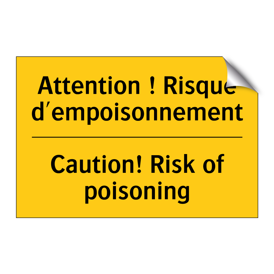 Attention ! Risque d'empoisonnement /.../ - Caution! Risk of poisoning
