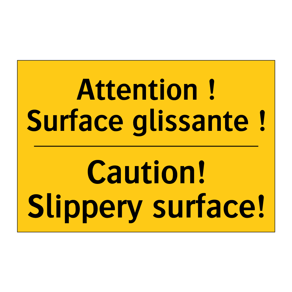 Attention ! Surface glissante  /.../ - Caution! Slippery surface!