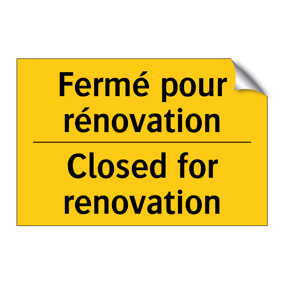 Fermé pour rénovation - Closed for renovation