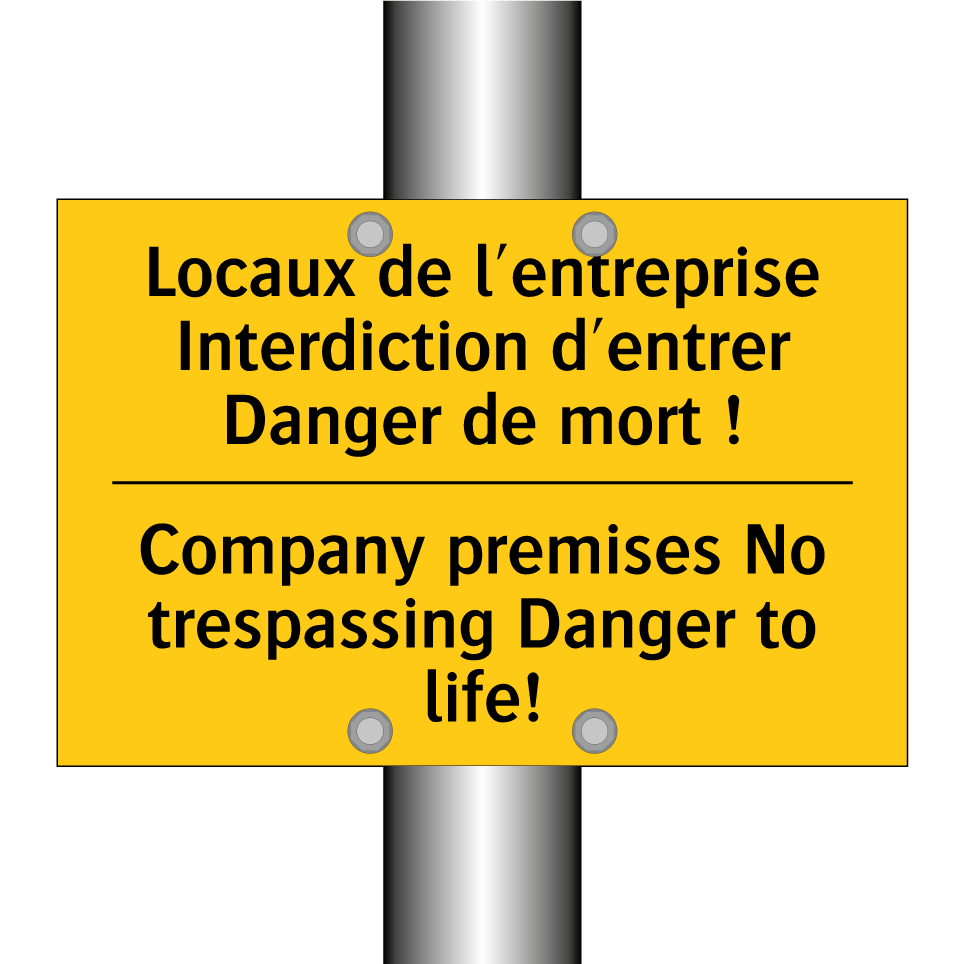 Locaux de l'entreprise Interdiction  /.../ - Company premises No trespassing  /.../