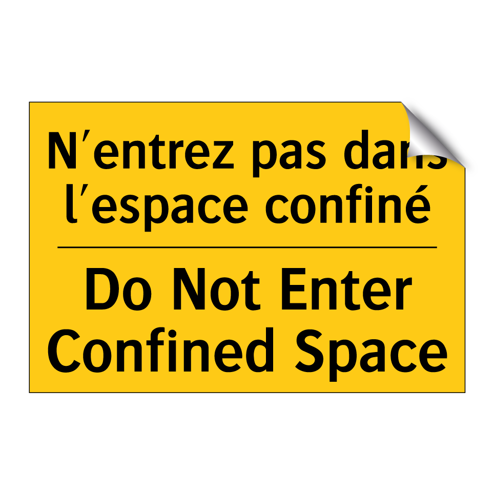 N'entrez pas dans l'espace confiné /.../ - Do Not Enter Confined Space