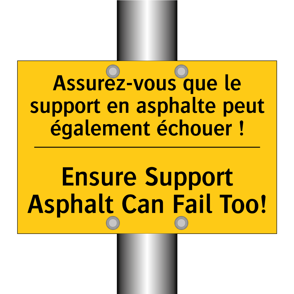 Assurez-vous que le support en  /.../ - Ensure Support Asphalt Can Fail  /.../