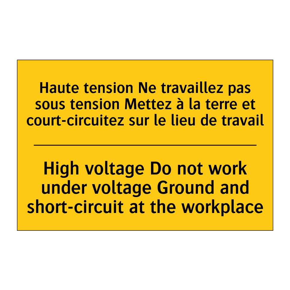 Haute tension Ne travaillez pas  /.../ - High voltage Do not work under  /.../