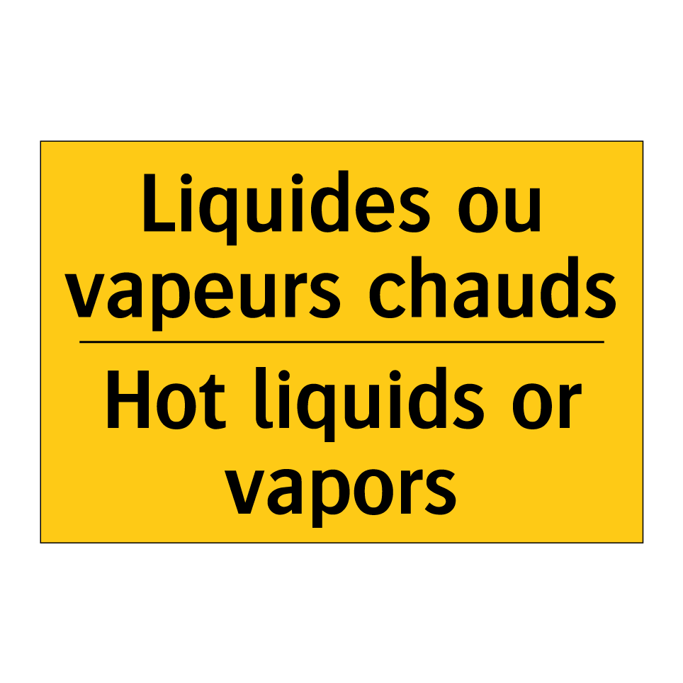 Liquides ou vapeurs chauds - Hot liquids or vapors
