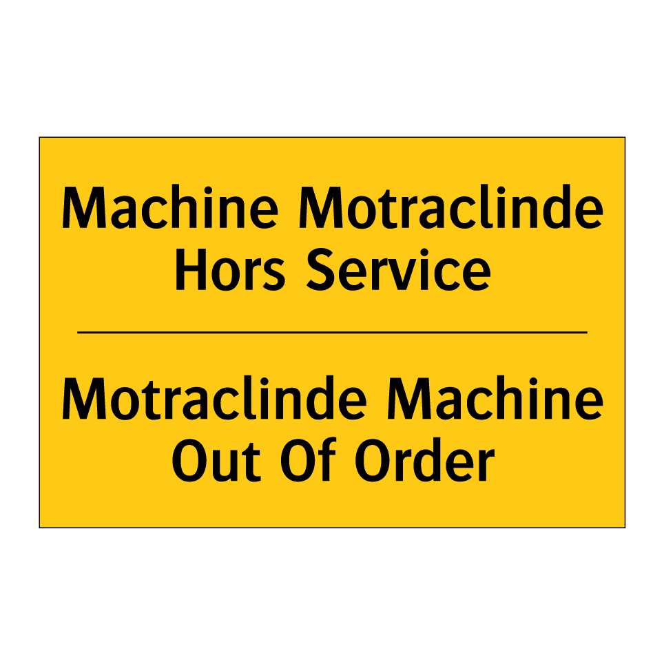 Machine Motraclinde Hors Service /.../ - Motraclinde Machine Out Of Order /.../