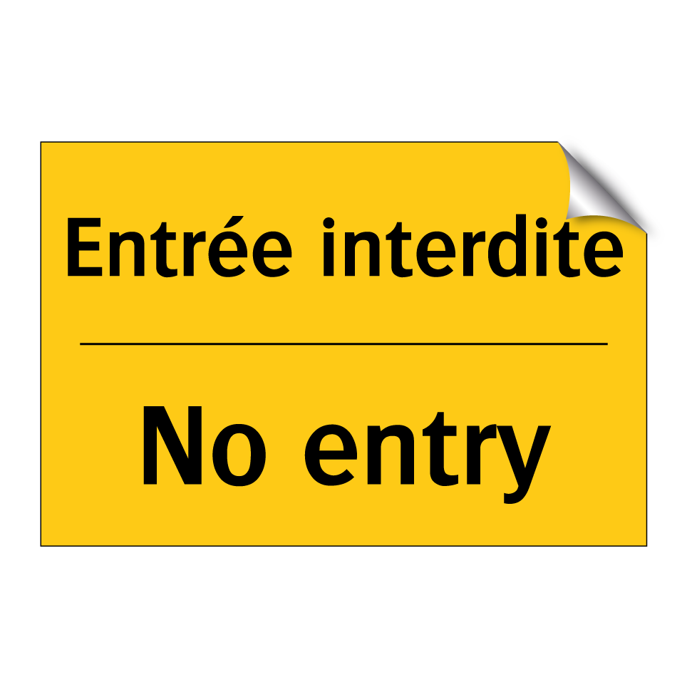 Entrée interdite - No entry