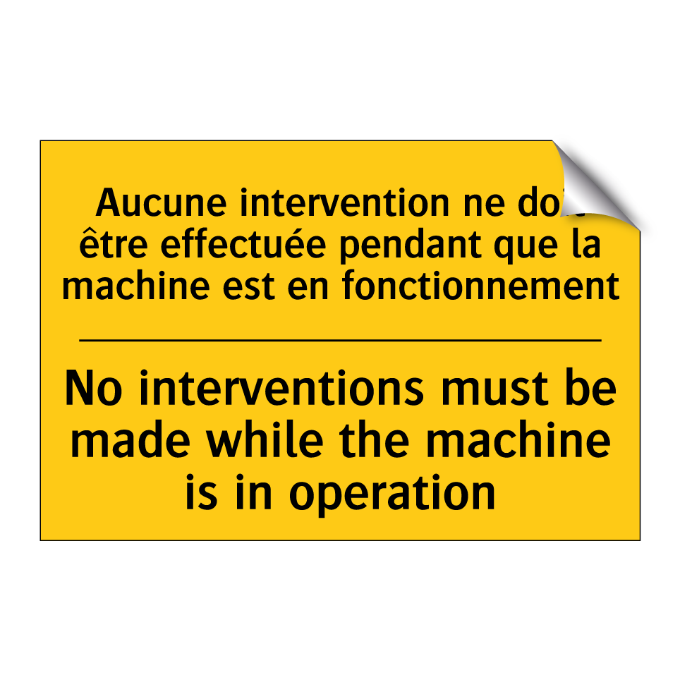 Aucune intervention ne doit être  /.../ - No interventions must be made  /.../