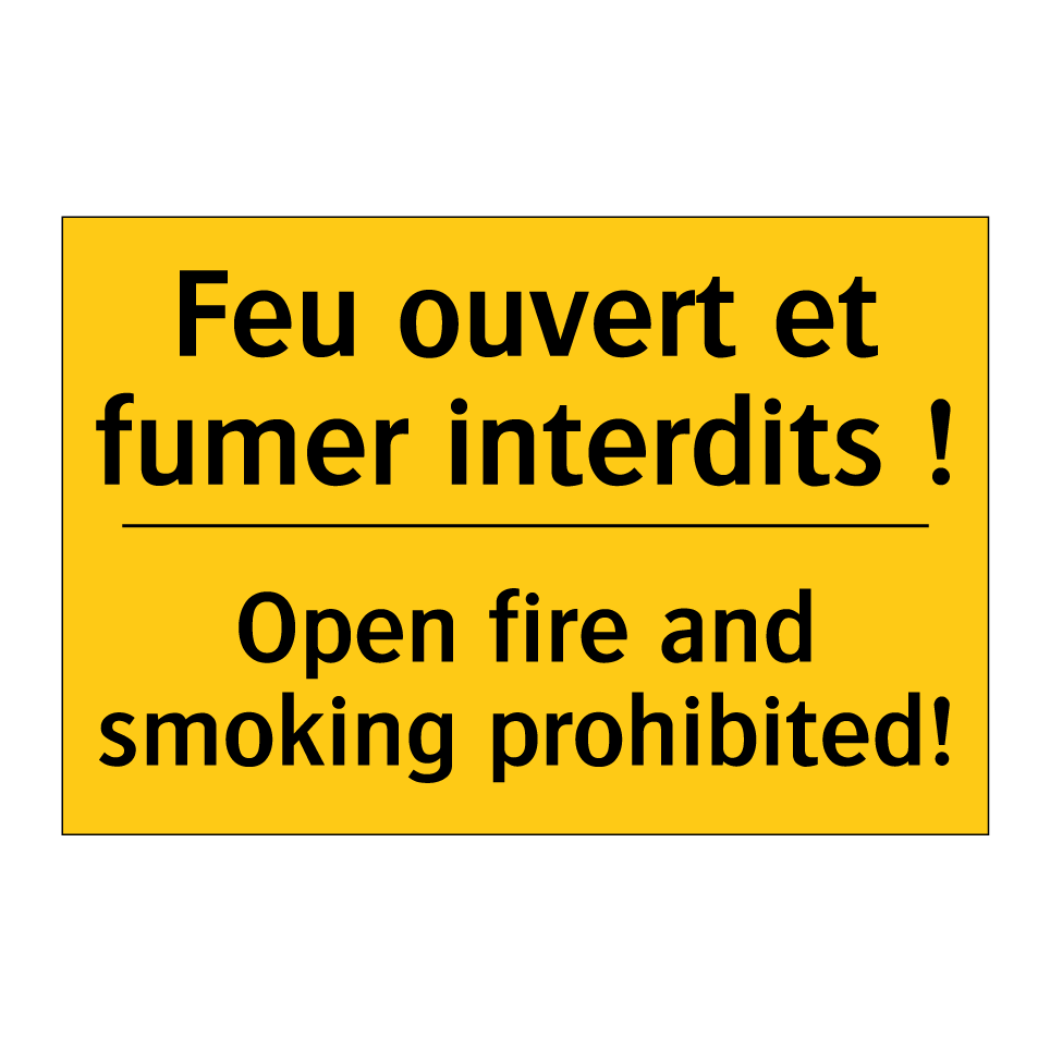 Feu ouvert et fumer interdits  /.../ - Open fire and smoking prohibited! /.../
