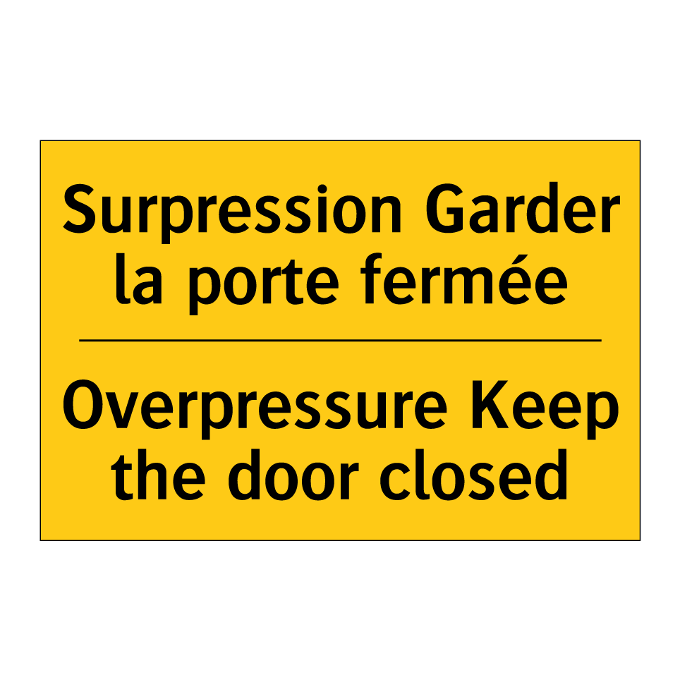 Surpression Garder la porte fermée /.../ - Overpressure Keep the door closed /.../
