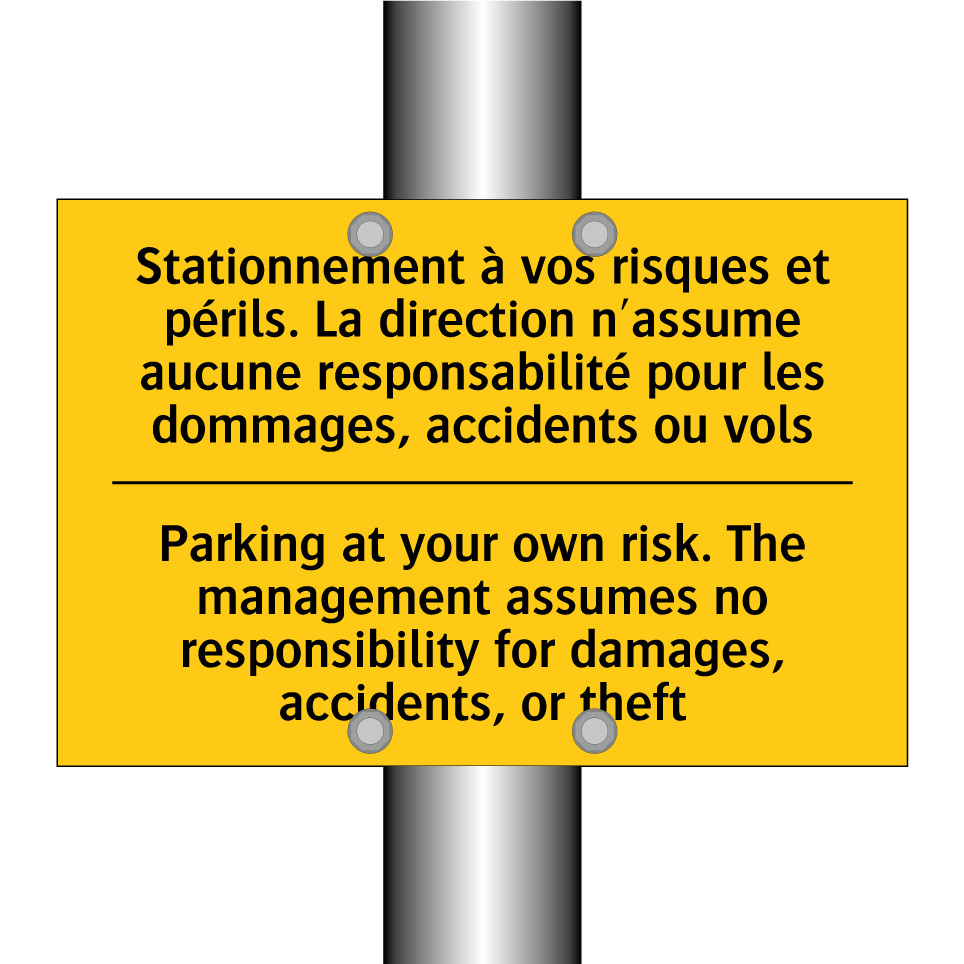 Stationnement à vos risques et  /.../ - Parking at your own risk. The  /.../