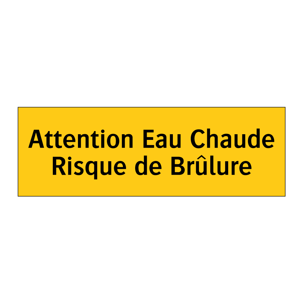 Attention Eau Chaude Risque de Brûlure
