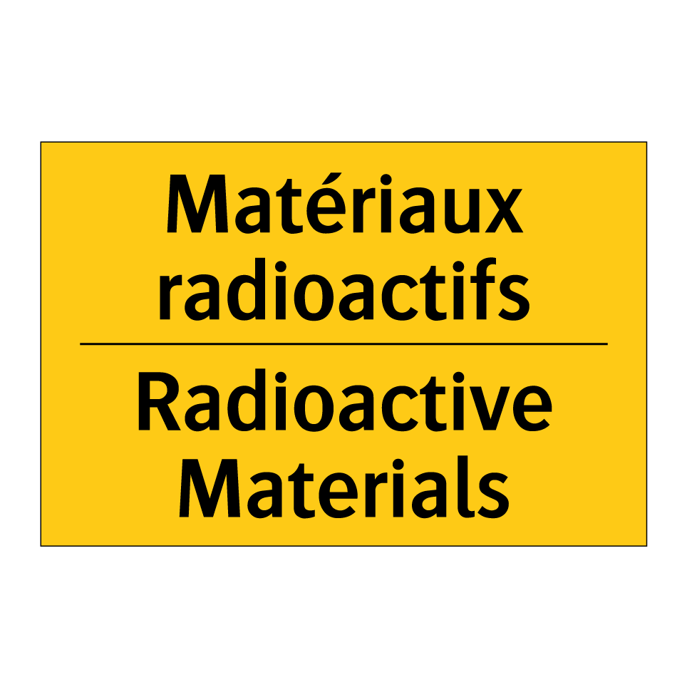 Matériaux radioactifs - Radioactive Materials