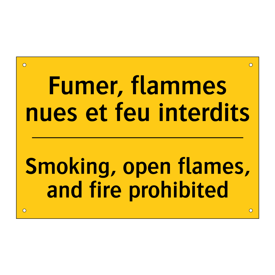Fumer, flammes nues et feu interdits /.../ - Smoking, open flames, and fire  /.../