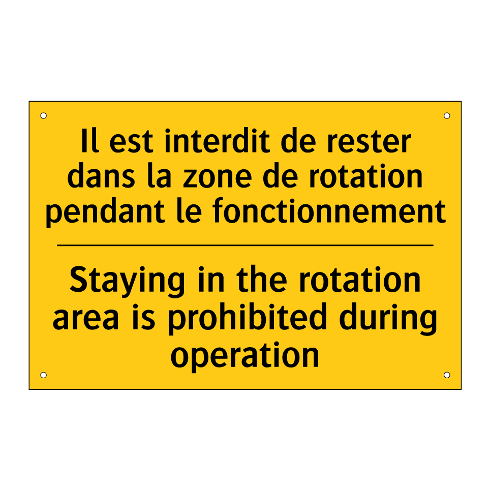 Il est interdit de rester dans  /.../ - Staying in the rotation area is  /.../